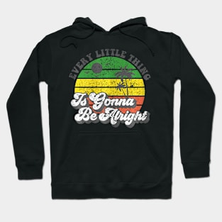 Every Little Thing Is Gonna Be Alright Jamaica Hoodie